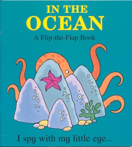 In the Ocean (I Spy) (a flip-the-flap book) (9781855762725) by Powell, Richard