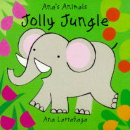 9781855762800: Jolly Jungle (Ana's Animals S.)