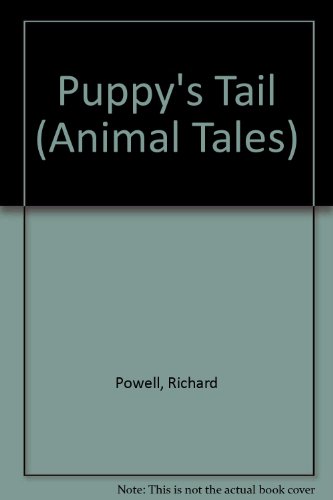 9781855763890: Puppy's Tail (Animal Tales)