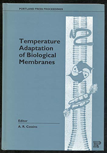 Stock image for Temperature Adaptation of Biological Membranes (Portland Press Research Monograph 7) for sale by dsmbooks