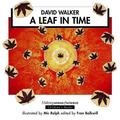 Stock image for A Leaf in Time (Making Sense of Science) for sale by WorldofBooks