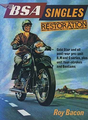 B. S. A. Singles Restoration (9781855790230) by Roy H. Bacon