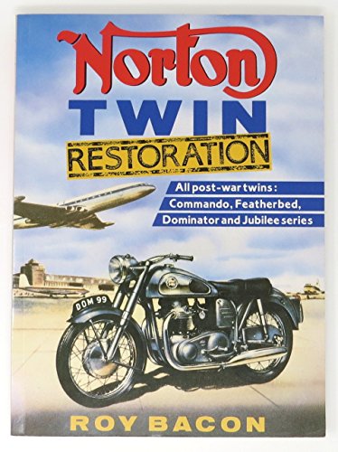 Stock image for Norton Twin Restoration: All Post-war Twins:Commando, Featherbed, Dominator and Jubilee Series for sale by HPB-Red