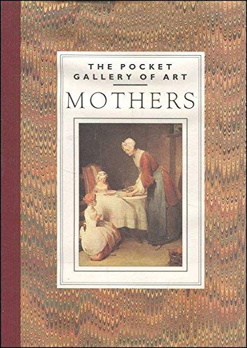 Imagen de archivo de Pocket Gallery of Art - Mothers a la venta por AwesomeBooks