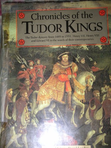 Beispielbild fr Chronicles of the Tudor Kings zum Verkauf von Better World Books