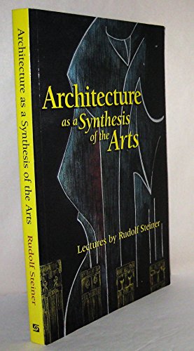 Beispielbild fr Architecture: As a Synthesis of the Arts zum Verkauf von BooksRun