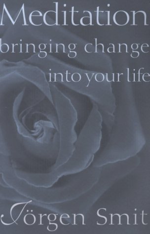 Stock image for Meditation: Bringing Change into Your Life for sale by HPB Inc.