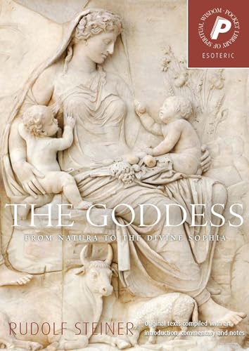 Stock image for The Goddess: From Natura to the Divine Sophia (Pocket Library of Spiritual Wisdom) for sale by Front Cover Books