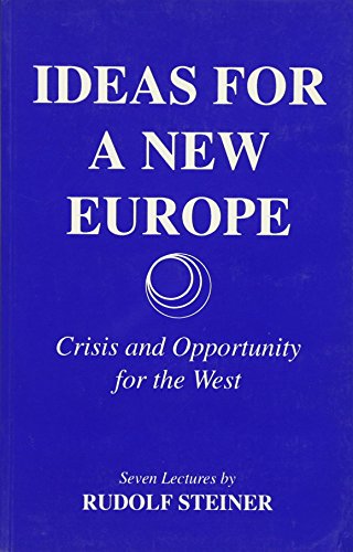 9781855841215: Ideas for a New Europe: Crisis and Opportunity for the West