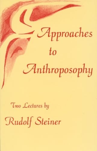 Stock image for Approaches to Anthroposophy: Human Life from the Perspective of Spiritual Science for sale by Chiron Media