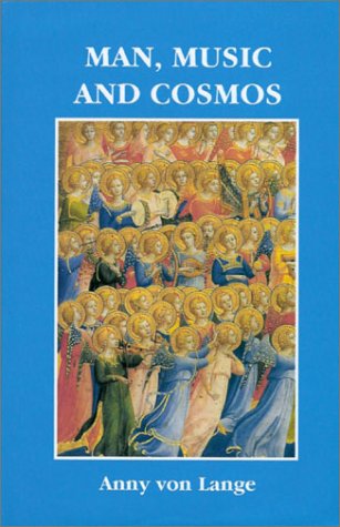 9781855841604: Man, Music and Cosmos: v. 1: Goethean Study of Music (Man, Music and Cosmos: Goethean Study of Music)