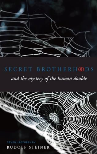 SECRET BROTHERHOODS: And The Mystery Of The Human Double