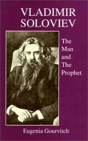 Beispielbild fr Vladimir Soloviev : The Man and the Prophet zum Verkauf von Better World Books