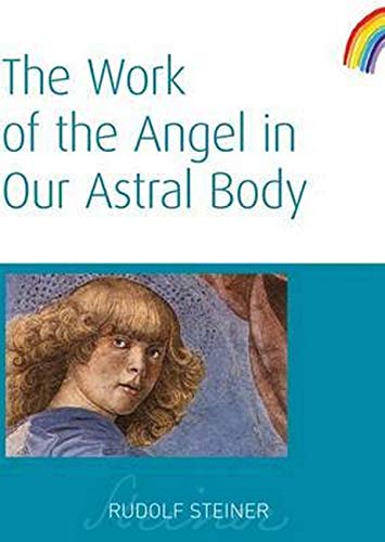 Beispielbild für The Work of the Angel in Our Astral Body: (Cw 182) zum Verkauf von WorldofBooks