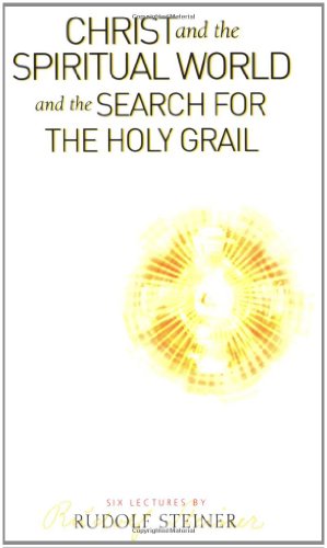 Stock image for Christ and the Spiritual World: And the Search for the Holy Grail (CW 149) for sale by Front Cover Books