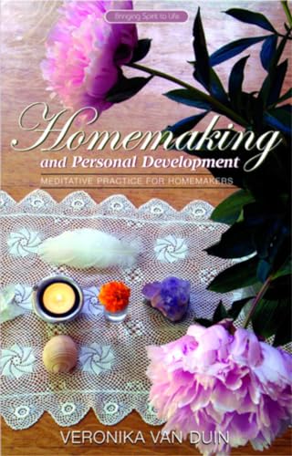 Beispielbild fr Homemaking and Personal Development Meditative Practice for Homemakers by Duin, Veronika Van ( Author ) ON Oct-27-2008, Paperback zum Verkauf von Reuseabook