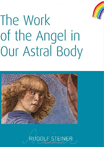 Stock image for The Work of the Angel in Our Astral Body: (CW 182) for sale by Books From California