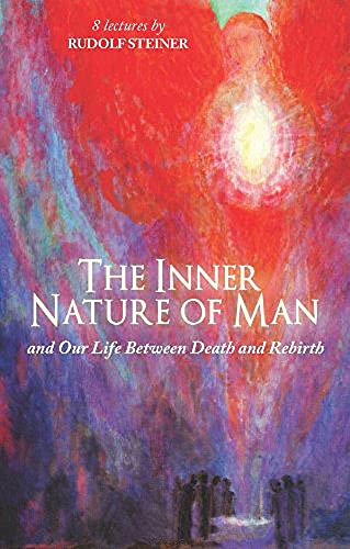9781855843783: The Inner Nature of Man: And Our Life Between Death and Rebirth