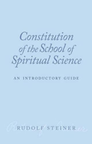 9781855843820: Constitution of the School of Spiritual Science: An Introductory Guide