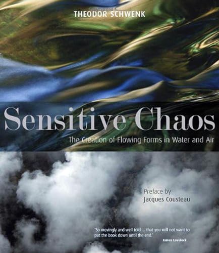 9781855843943: Sensitive Chaos: The Creation of Flowing Forms in Water and Air