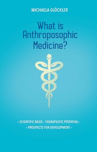 Beispielbild fr What Is Anthroposophic Medicine? zum Verkauf von Blackwell's