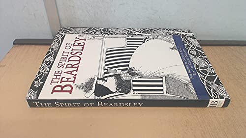 Stock image for Spirit of Beardsley : A Celebration of His Art and Style for sale by B-Line Books