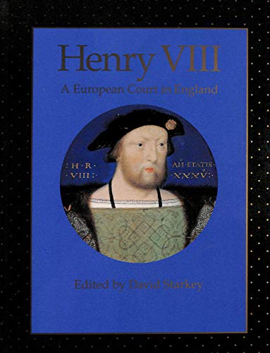 9781855850132: Henry VIII: A European court in England