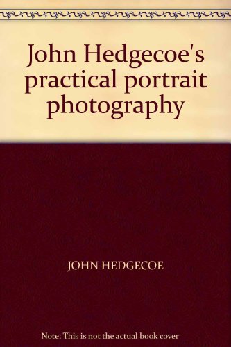Stock image for John Hedgecoe's practical portrait photography for sale by AwesomeBooks