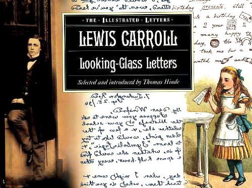 Stock image for Lewis Caroll - Looking - Glass Letters for sale by ThriftBooks-Dallas