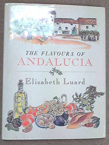Imagen de archivo de FLAVOURS OF ANDALUCIA a la venta por WorldofBooks