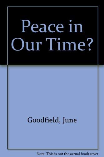 Stock image for PEACE IN OUR TIME for sale by WorldofBooks