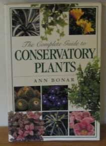 Stock image for The Complete Guide to Conservatory Plants for sale by Wonder Book
