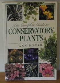 9781855851207: The Complete Guide to Conservatory Plants