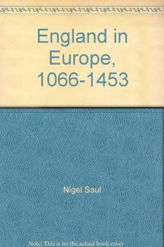 Imagen de archivo de ENGLAND IN EUROPE 1066-1453 a la venta por Powell's Bookstores Chicago, ABAA