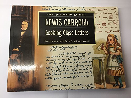 Stock image for Lewis Carroll: Looking-glass Letters (The Illustrated Letters) for sale by MusicMagpie