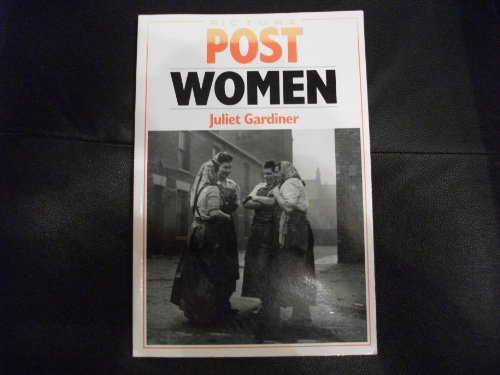 "Picture Post" Women ("Picture Post") (9781855851931) by Gardiner, Juliet
