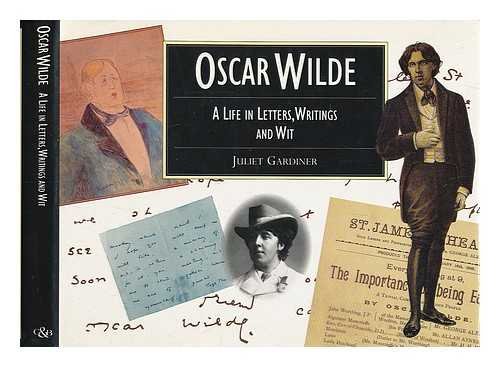 9781855852051: Oscar Wilde: A Life in Letters, Writing and Wit