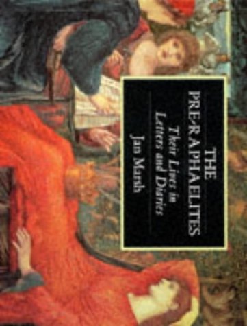 9781855852693: The Pre-Raphaelites: Their lives in letters and diaries