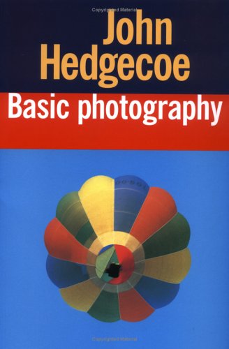 9781855852723: John Hedgecoe's Basic Photography