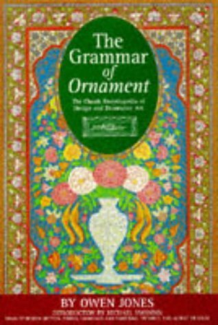 Stock image for Grammar of Ornament for sale by MusicMagpie