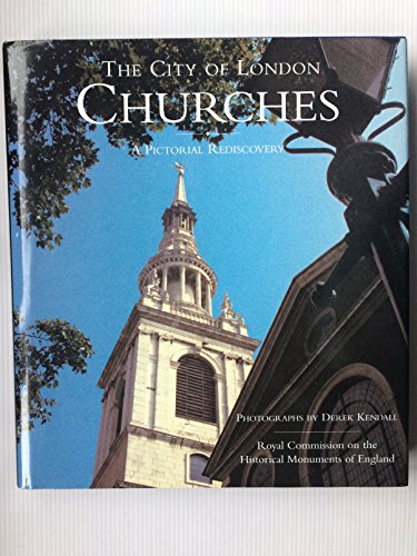 9781855854611: The City of London Churches: A Pictorial Rediscovery