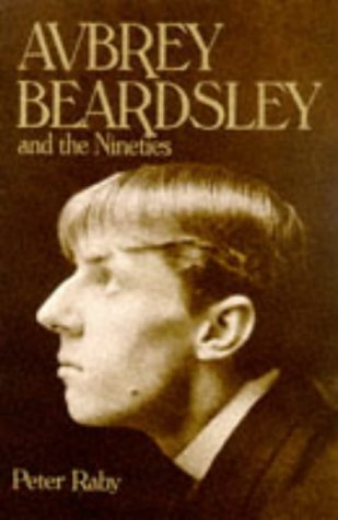 Stock image for Aubrey Beardsley and the Nineties. for sale by Much Ado Books