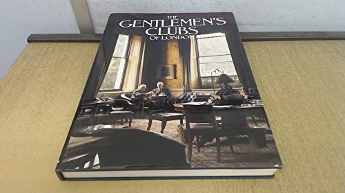 9781855855007: The Gentlemen's Clubs of London