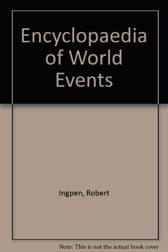 Stock image for Encyclopaedia of World Events for sale by Reuseabook