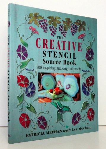 Stock image for The Creative Stencil Source Book: 200 Inspiring and Original Motifs for sale by First Choice Books