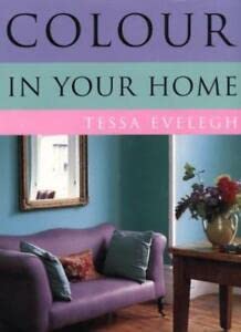 COLOUR IN YOUR HOME - Evelegh, Tessa