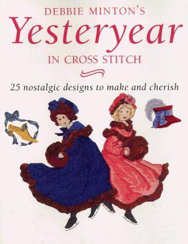 Stock image for Yesteryear in Cross Stitch for sale by First Choice Books
