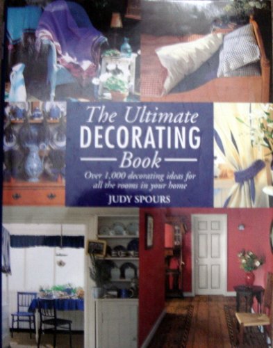 Imagen de archivo de The Ultimate Decorating Book a la venta por SecondSale