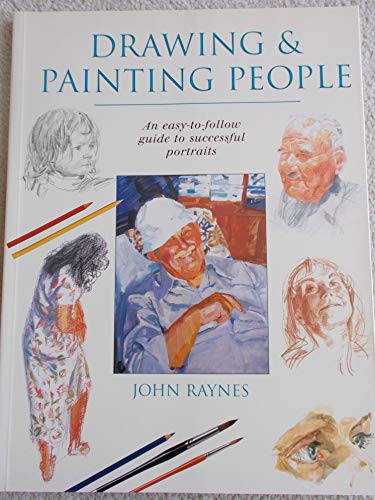 Beispielbild fr Drawing and Painting People : An Easy-To-Follow Guide to Successful Portraits zum Verkauf von Better World Books Ltd