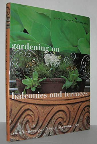 Stock image for Gardening on Balconies and Terraces for sale by Better World Books